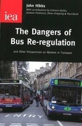 Cover: The Dangers of Bus Re-regulation - Institute of Economic Affairs