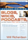 Cover: Blogs, Wikis, Podcasts, and Other Powerful Web Tools for Classrooms - Corwin Press Inc
