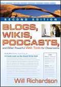 Cover: Blogs, Wikis, Podcasts, and Other Powerful Web Tools for Classrooms - Corwin Press Inc