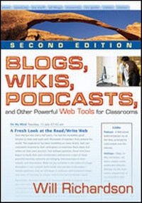 Enlarge image Cover: Blogs, Wikis, Podcasts, and Other Powerful Web Tools for Classrooms - Corwin Press Inc