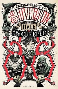 Enlarge image Cover: The Creeper - Bloomsbury Childrens Books
