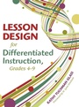 Cover: Lesson Design for Differentiated Instruction, Grades 4-9 - Corwin Press Inc