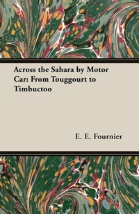 Abbildung von: Across The Sahara By Motor Car - Read Books