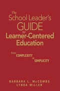 Cover: The School Leader's Guide to Learner-Centered Education - Corwin Press Inc