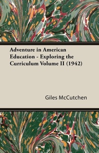 Abbildung von: Adventure In American Education - Exploring The Curriculum Volume Ii (1942) - Read Books