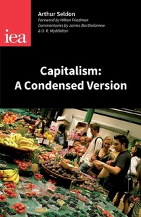 Enlarge image Cover: Capitalism - Institute of Economic Affairs