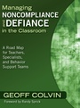Cover: Managing Noncompliance and Defiance in the Classroom - Corwin Press Inc
