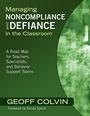Cover: Managing Noncompliance and Defiance in the Classroom - Corwin Press Inc