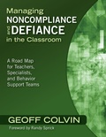 Cover: Managing Noncompliance and Defiance in the Classroom - Corwin Press Inc