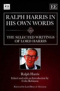 Abbildung von: Ralph Harris in His Own Words - Institute of Economic Affairs