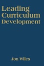 Cover: Leading Curriculum Development - Corwin Press Inc