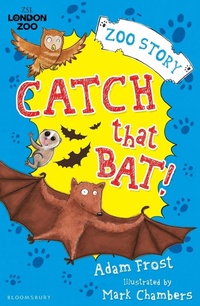 Enlarge image Cover: Catch That Bat! - Bloomsbury Childrens Books