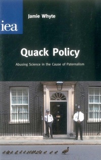 Enlarge image Cover: Quack Policy - Institute of Economic Affairs