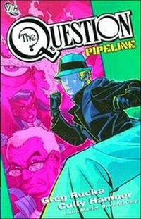 Enlarge image Cover: Question Pipeline TP - DC Comics