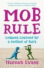 Cover: MOB Rule - Bloomsbury Publishing PLC