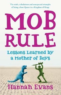 Enlarge image Cover: MOB Rule - Bloomsbury Publishing PLC