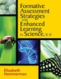 Cover: Formative Assessment Strategies for Enhanced Learning in Science, K-8 - Corwin Press Inc