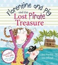 Cover: Florentine and Pig and the Lost Pirate Treasure - Bloomsbury Childrens Books