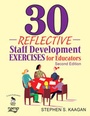Cover: 30 Reflective Staff Development Exercises for Educators - Corwin Press Inc