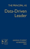 Cover: The Principal as Data-Driven Leader - Corwin Press Inc