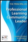 Cover: The Principal as Professional Learning Community Leader - Corwin Press Inc