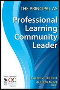 Enlarge image Cover: The Principal as Professional Learning Community Leader - Corwin Press Inc