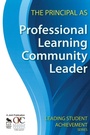 Cover: The Principal as Professional Learning Community Leader - Corwin Press Inc