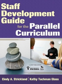 Enlarge image Cover: Staff Development Guide for the Parallel Curriculum - Corwin Press Inc