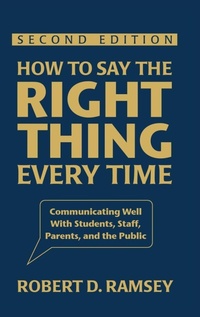 Enlarge image Cover: How to Say the Right Thing Every Time - Corwin Press Inc