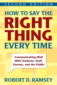 Enlarge image Cover: How to Say the Right Thing Every Time - Corwin Press Inc