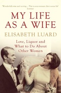 Cover: My Life as a Wife - Bloomsbury Publishing PLC