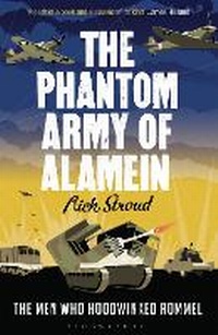 Enlarge image Cover: The Phantom Army of Alamein - Bloomsbury Publishing PLC