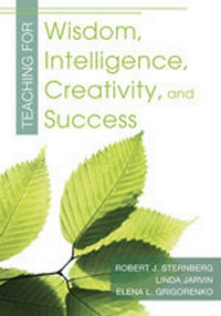 Enlarge image Cover: Teaching for Wisdom, Intelligence, Creativity, and Success - Corwin Press Inc