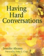 Cover: Having Hard Conversations - Corwin Press Inc