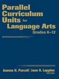 Cover: Parallel Curriculum Units for Language Arts, Grades 6-12 - Corwin Press Inc