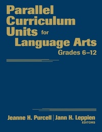 Enlarge image Cover: Parallel Curriculum Units for Language Arts, Grades 6-12 - Corwin Press Inc