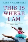 Cover: This Is Where I Am - Bloomsbury Publishing PLC