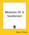 Cover: Memoirs Of A Southerner - Kessinger Publishing Co
