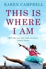 Cover: This Is Where I Am - Bloomsbury Publishing PLC