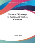 Cover: Memoirs Of Journeys To Venice And The Low Countries - Kessinger Publishing Co