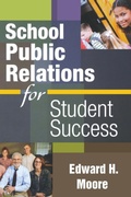 Cover: School Public Relations for Student Success - Corwin Press Inc