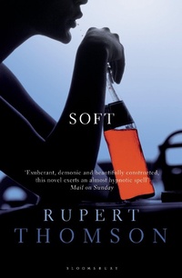 Enlarge image Cover: Soft - Bloomsbury Publishing PLC