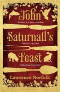 Cover: John Saturnall's Feast - Bloomsbury Publishing PLC