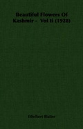 Cover: Beautiful Flowers Of Kashmir - Vol Ii (1928) - Read Books