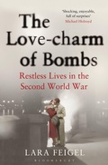 Cover: The Love-charm of Bombs - Bloomsbury Publishing PLC