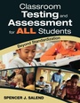 Cover: Classroom Testing and Assessment for ALL Students - Corwin Press Inc