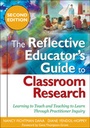 Cover: The Reflective Educator's Guide to Classroom Research - Corwin Press Inc