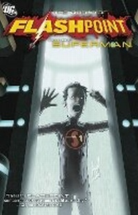 Enlarge image Cover: Flashpoint: The World of Flashpoint Featuring Superman - DC Comics