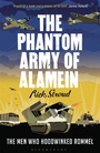 Cover: The Phantom Army of Alamein - Bloomsbury Publishing PLC