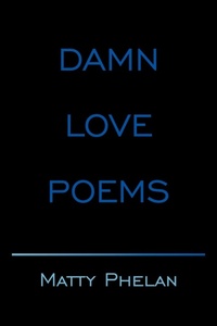 Abbildung von: Damn Love Poems - AuthorHouse